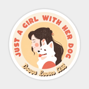 Just a Girl with her dog illustration Magnet